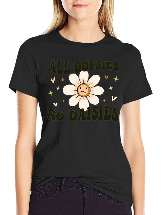 Oopsies No Daisies Graphic Tee