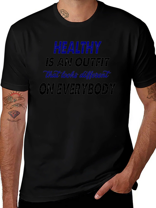 Healthy is an Outfit T-Shirt: Motivational Tee