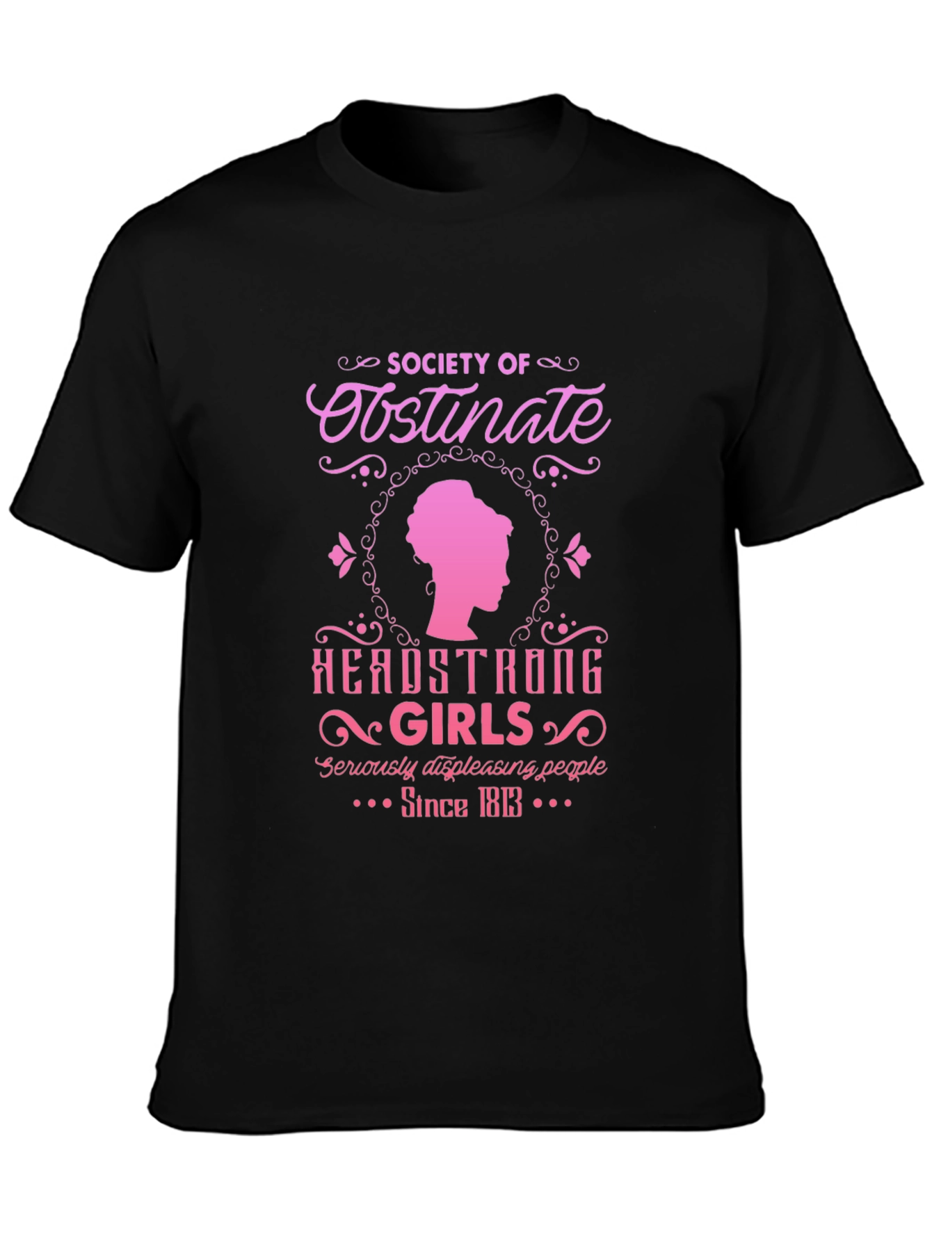 Obstinate Headstrong Girls T-Shirt