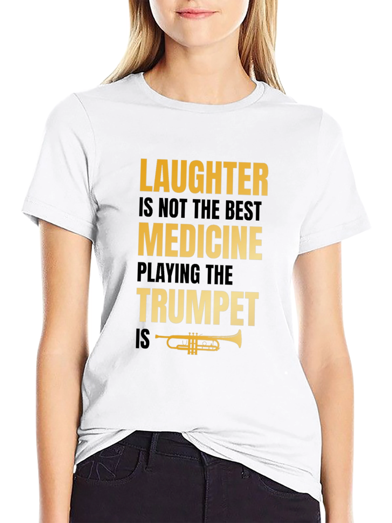 Laughter Not Best Medicine Trumpet Player T-Shirt