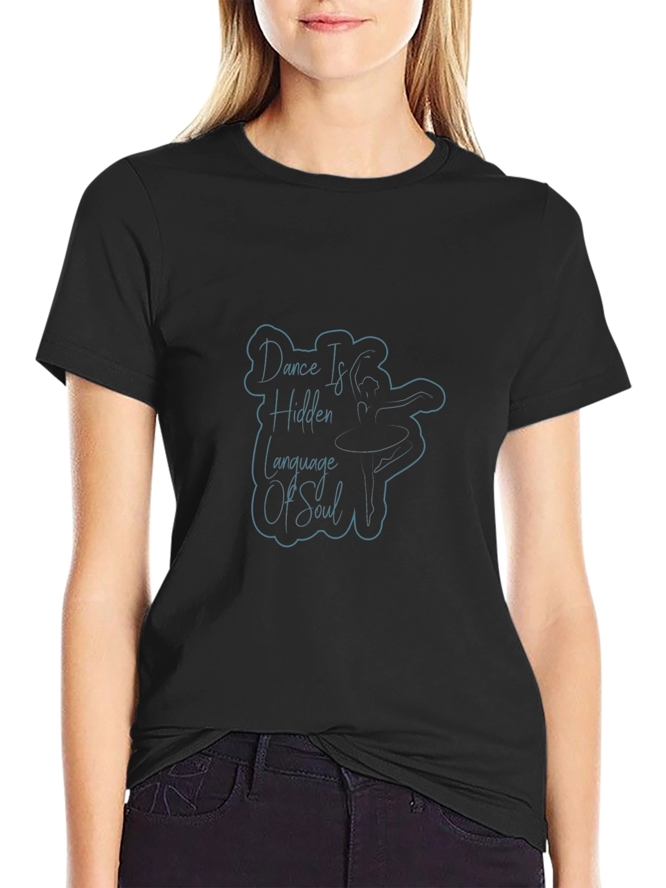 Dance Is Hidden Language Of Soul Black T-Shirt