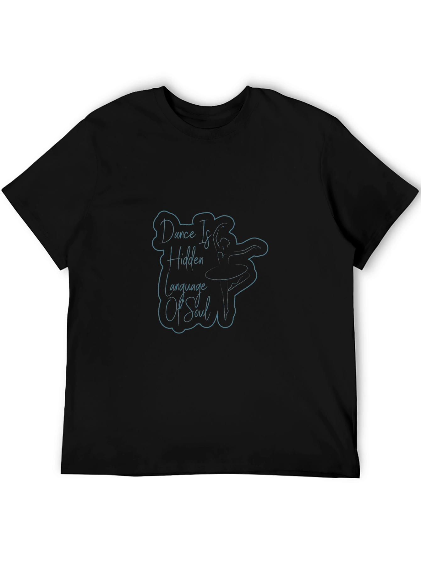 Dance Is Hidden Language Of Soul Black T-Shirt