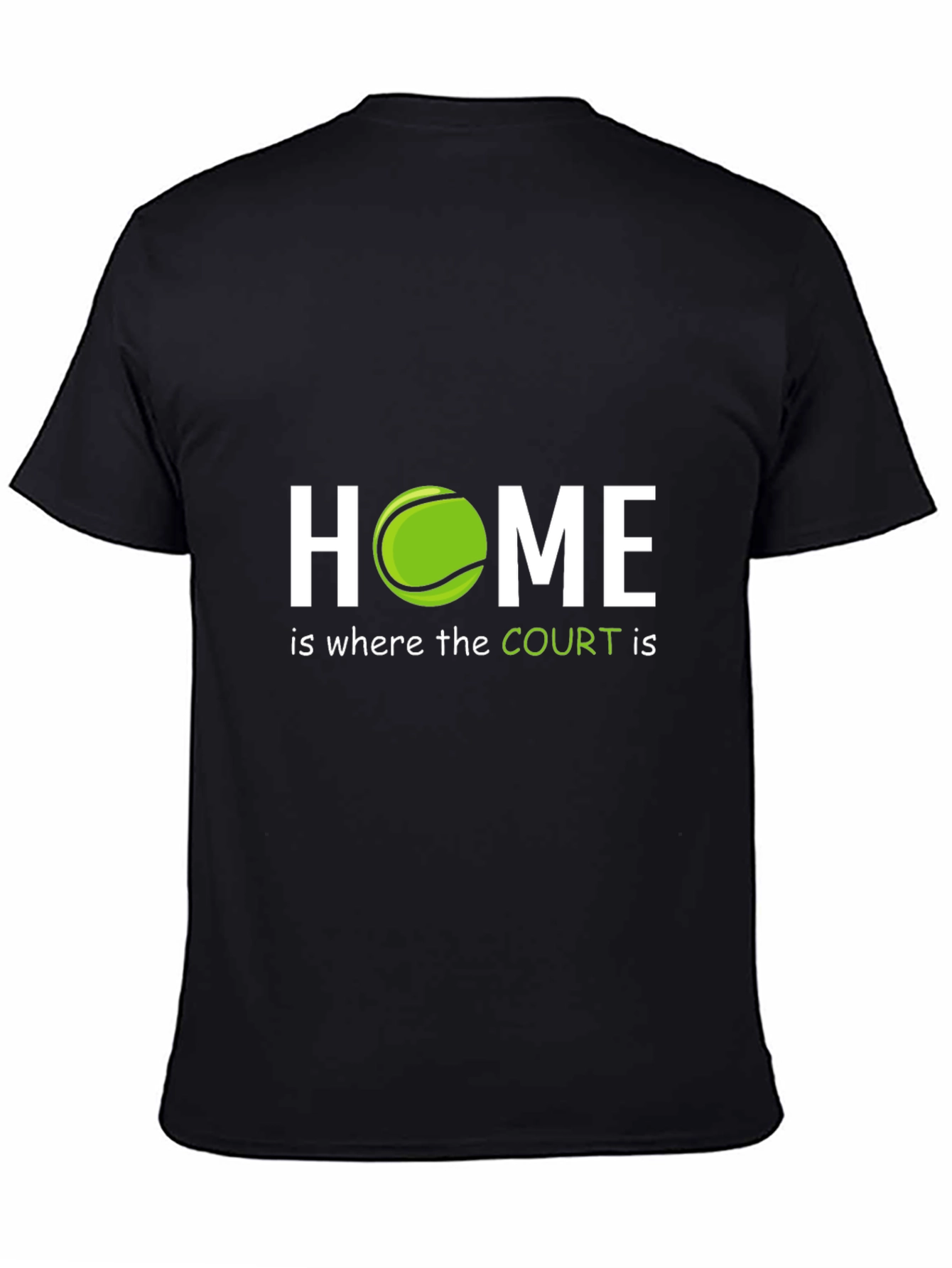 Tennis Lover T-Shirt: Home is Where the Court Is