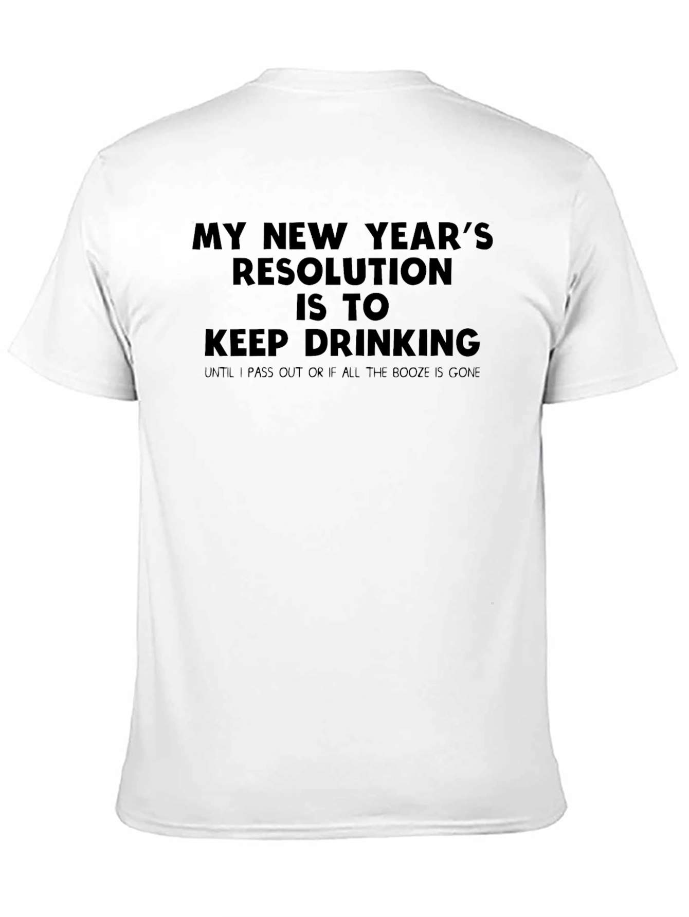 Funny New Years Resolution T-Shirt