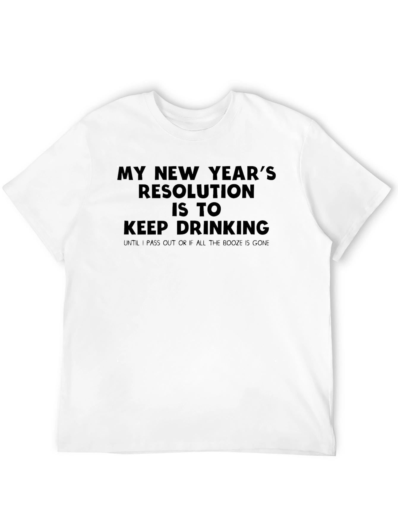 Funny New Years Resolution T-Shirt