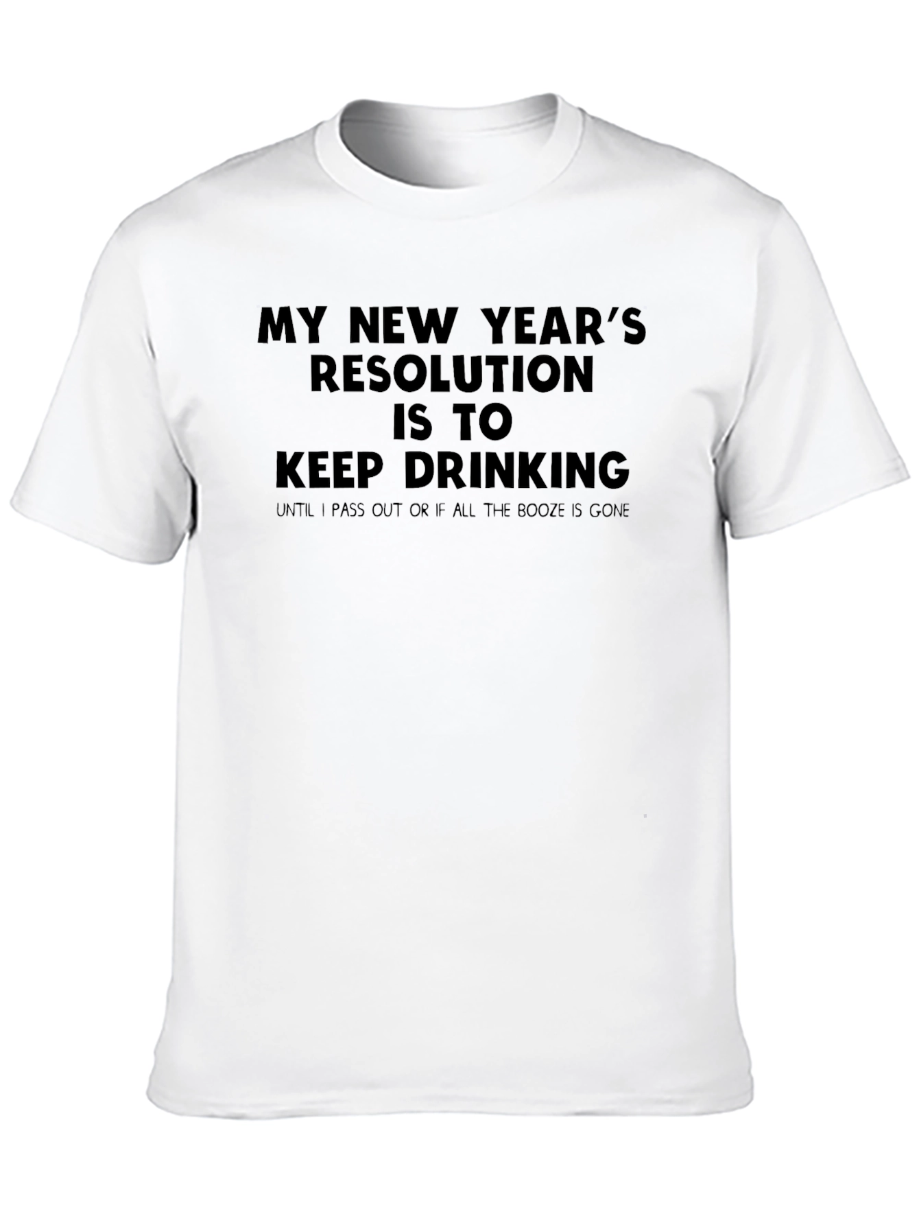 Funny New Years Resolution T-Shirt