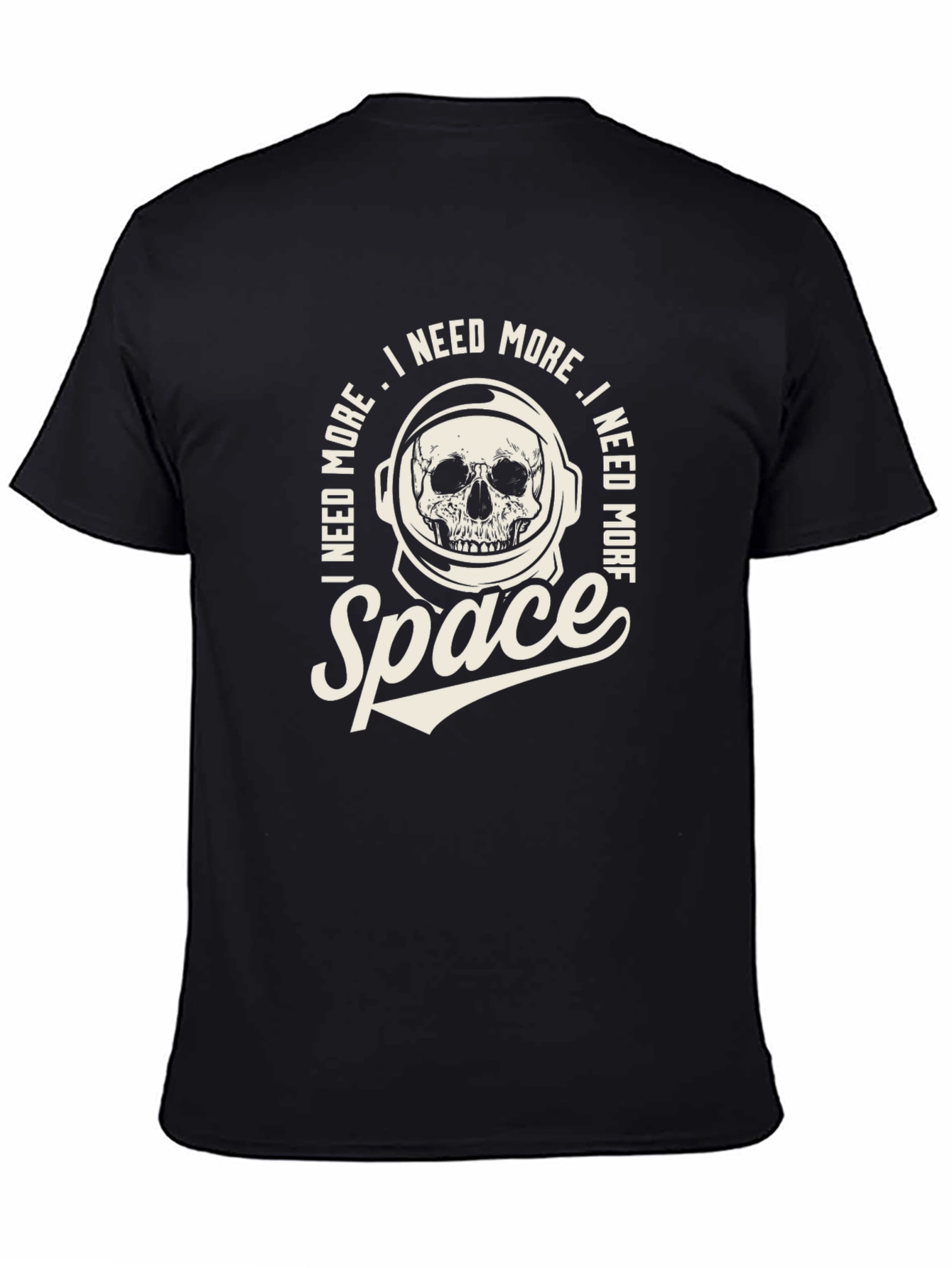I Need More Space T-Shirt - Astronaut Skull