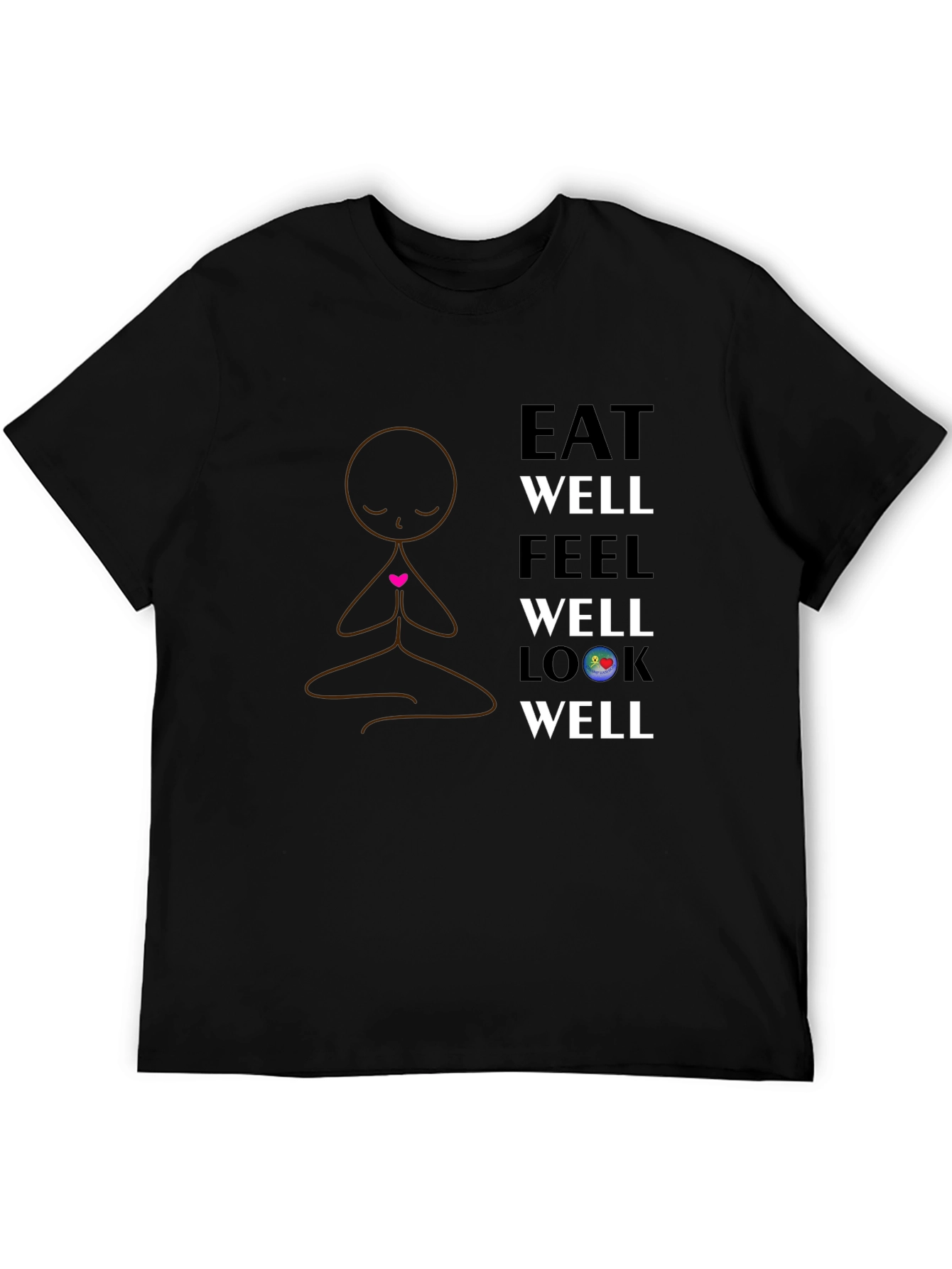 Eat Well Feel Well Look Well T-Shirt - Black