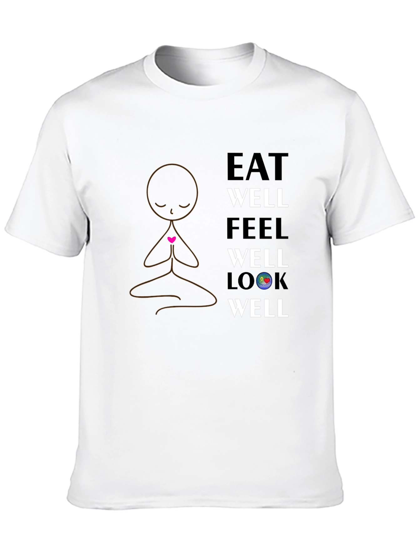 Eat Well Feel Well Look Well T-Shirt - Black