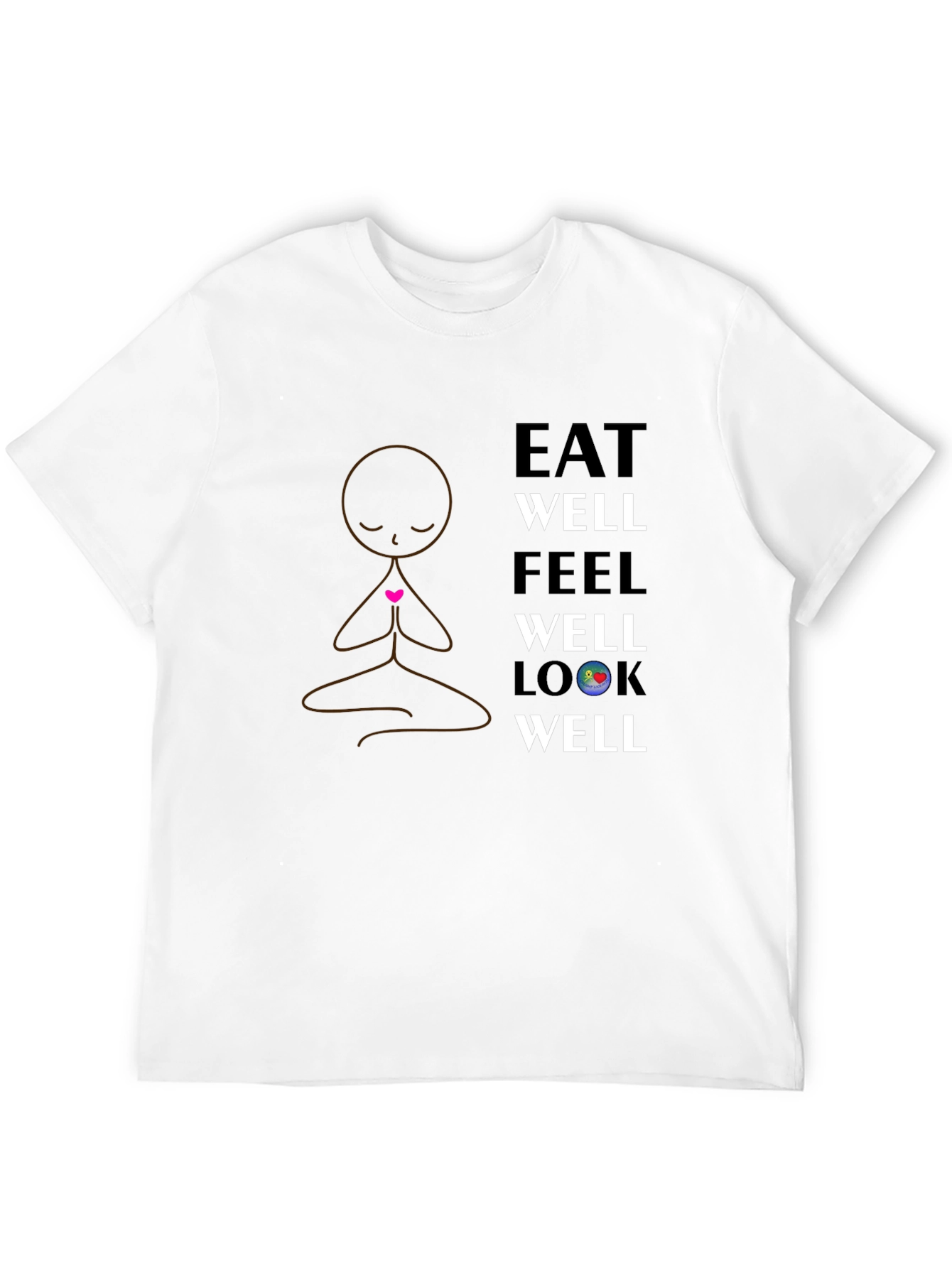 Eat Well Feel Well Look Well T-Shirt - Black