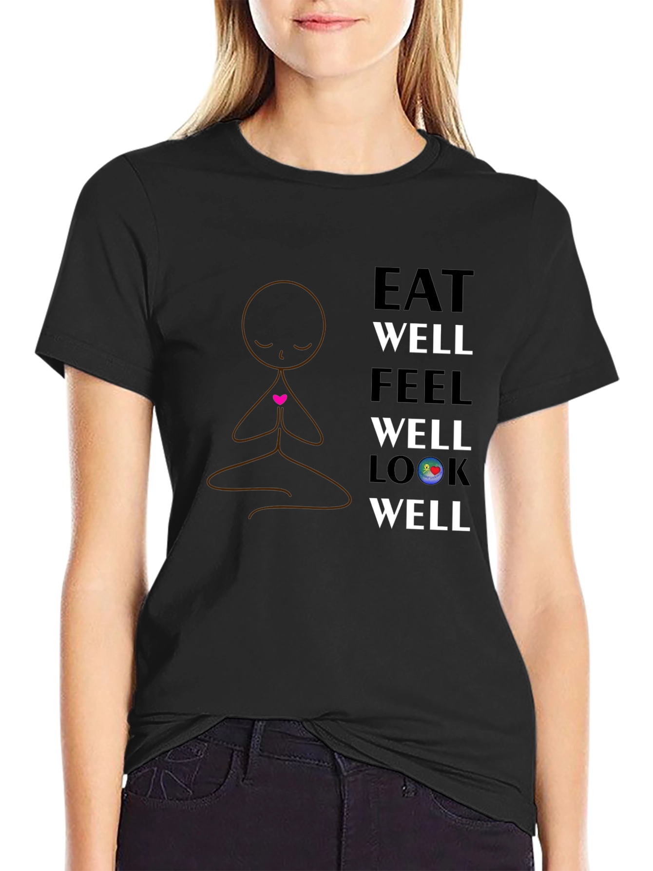 Eat Well Feel Well Look Well T-Shirt - Black