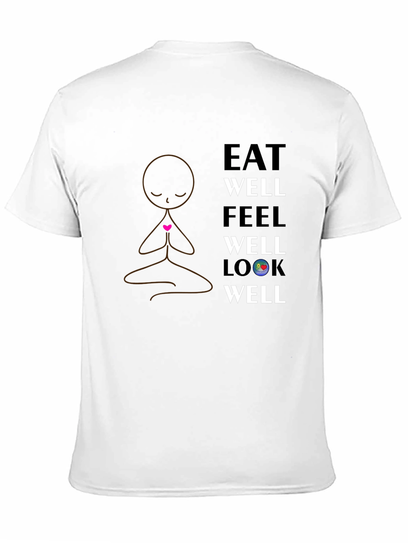 Eat Well Feel Well Look Well T-Shirt - Black
