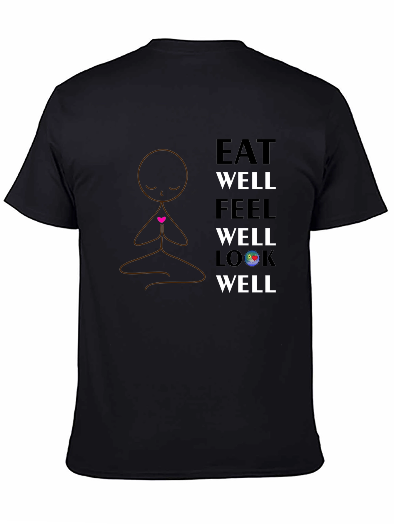 Eat Well Feel Well Look Well T-Shirt - Black