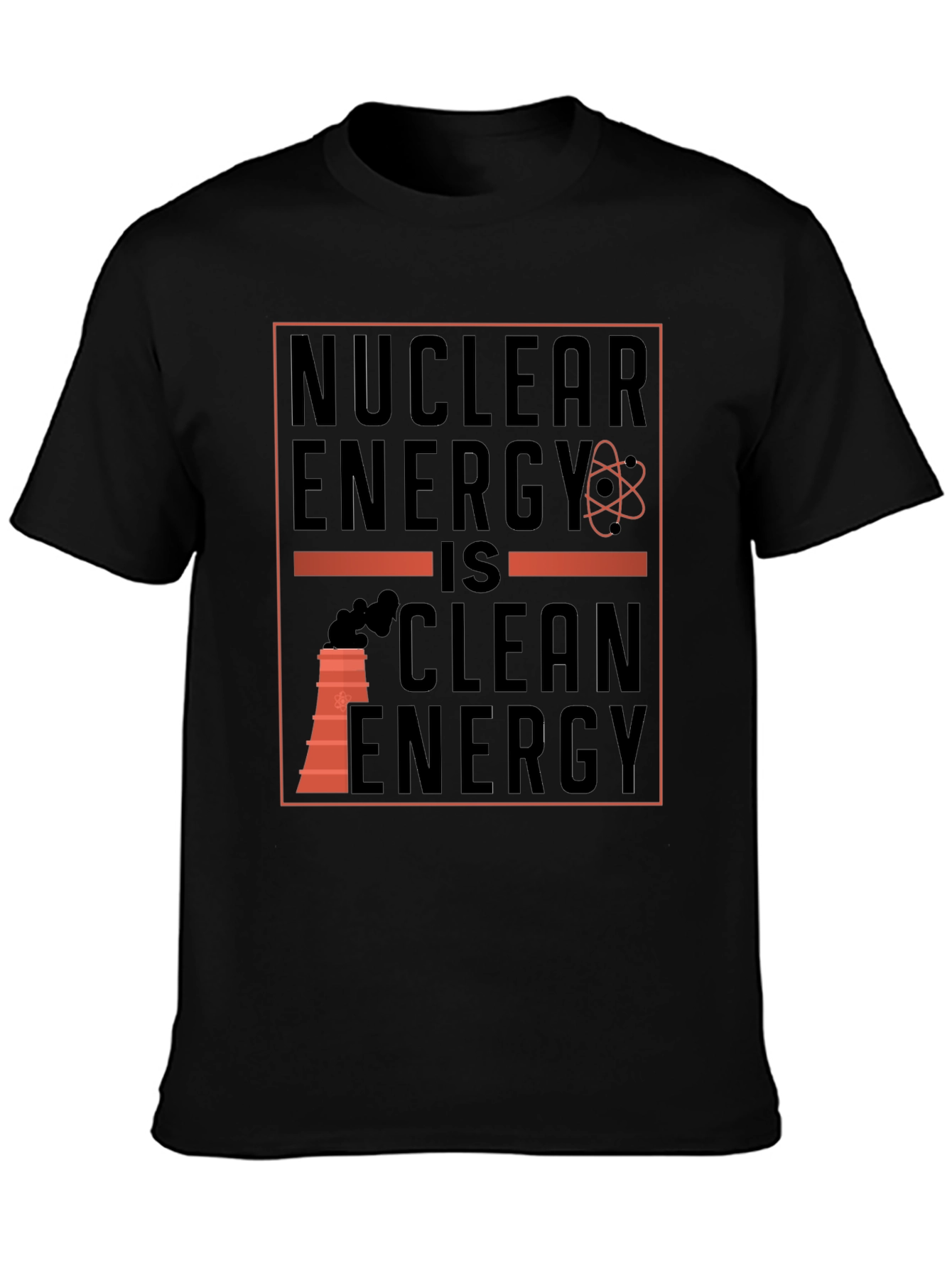 Nuclear Energy is Clean Energy Graphic T-Shirt