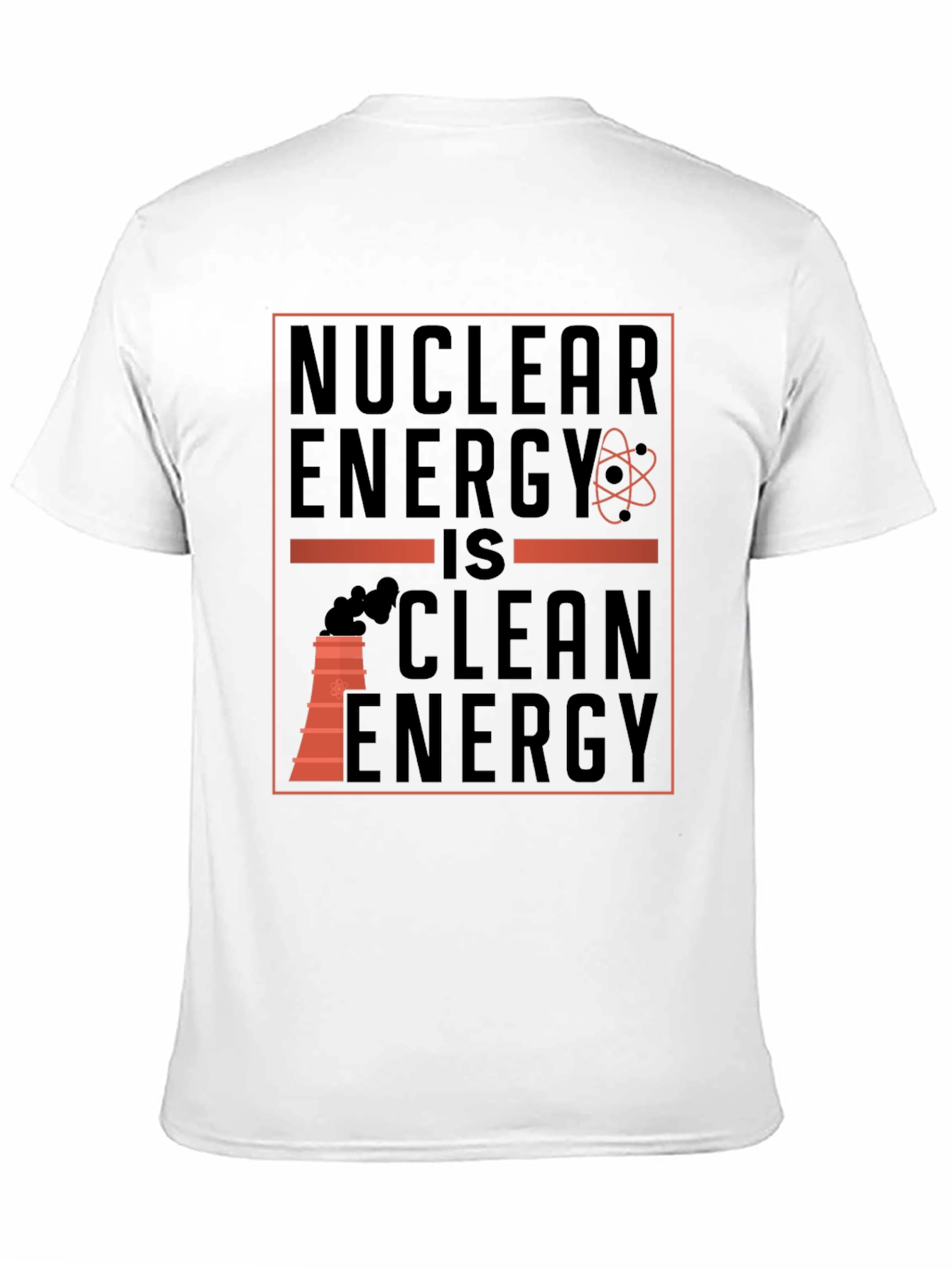 Nuclear Energy is Clean Energy Graphic T-Shirt