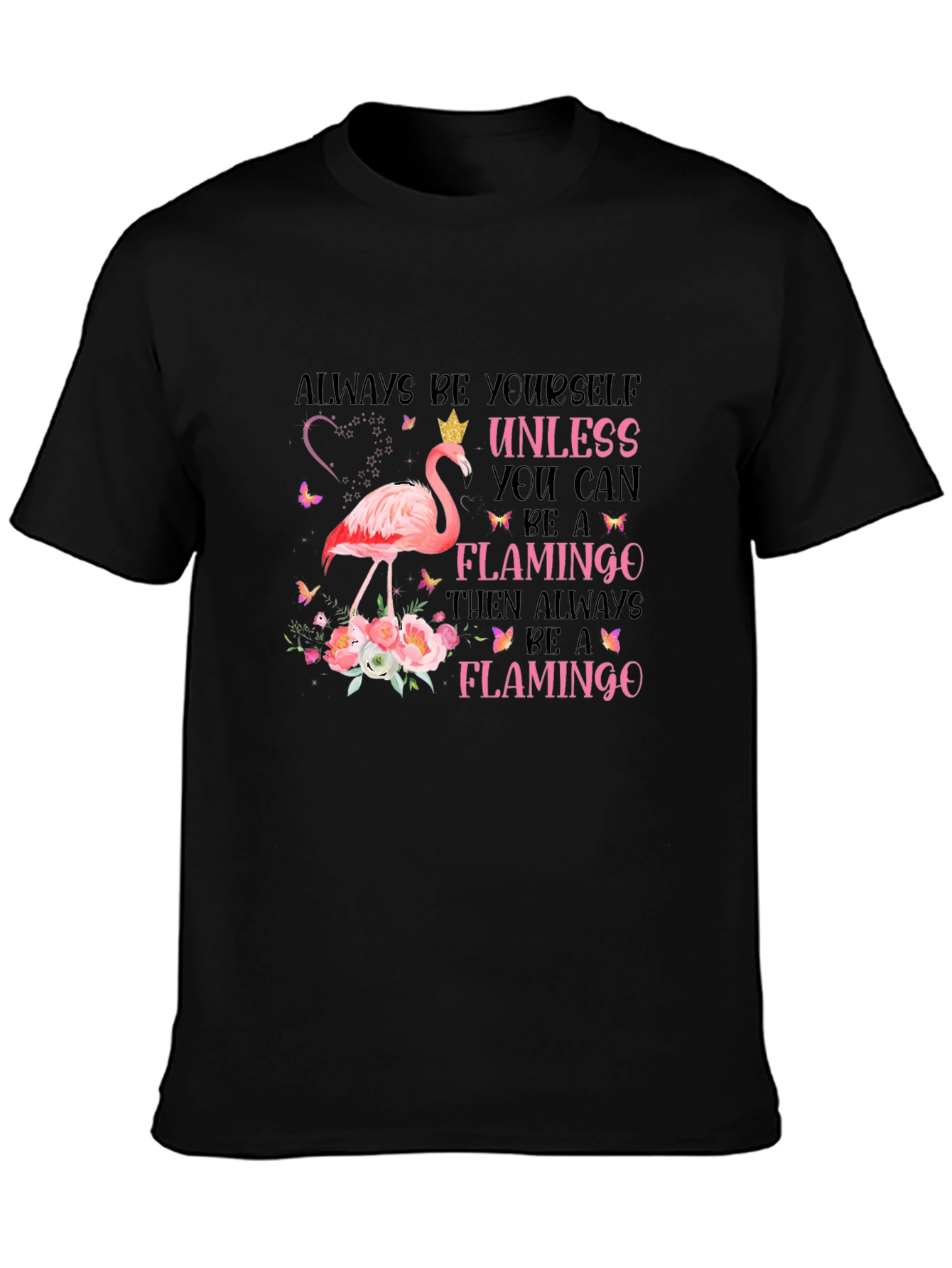 Always Be Yourself Flamingo Graphic Tee