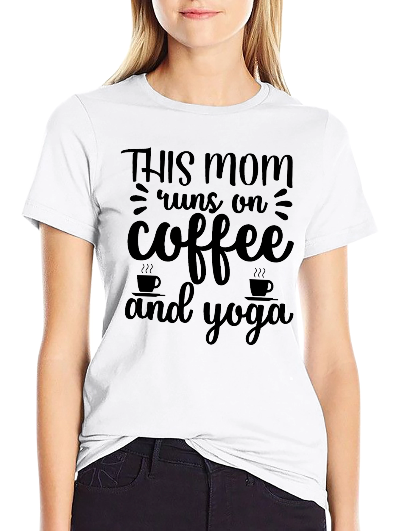 Mom Runs on Coffee & Yoga T-Shirt