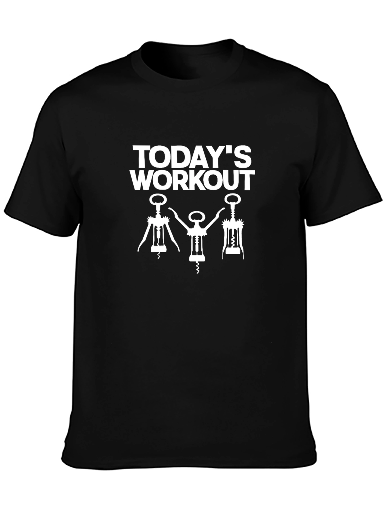 Todays Workout Wine Corkscrew T-Shirt