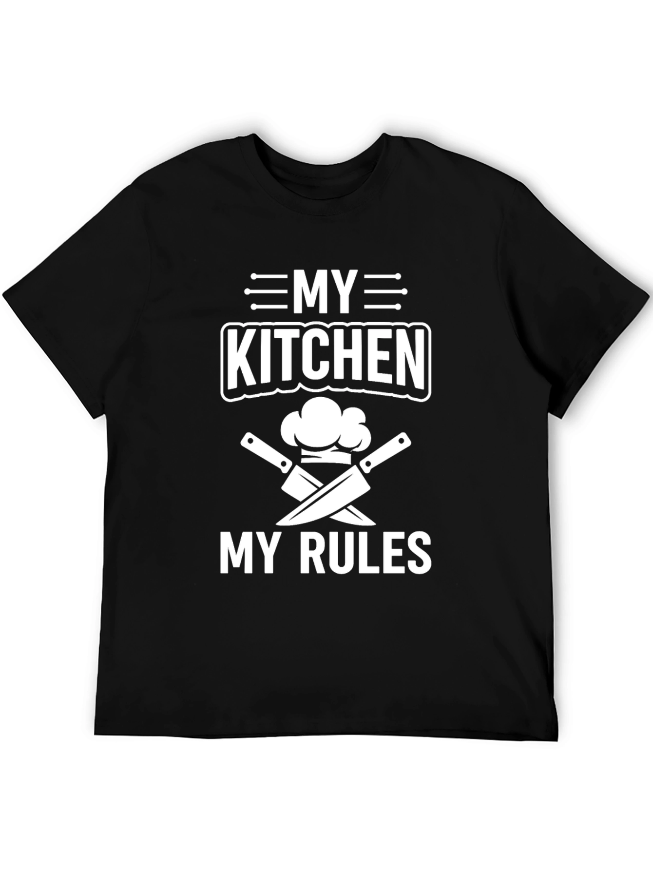 My Kitchen My Rules Chef T-Shirt