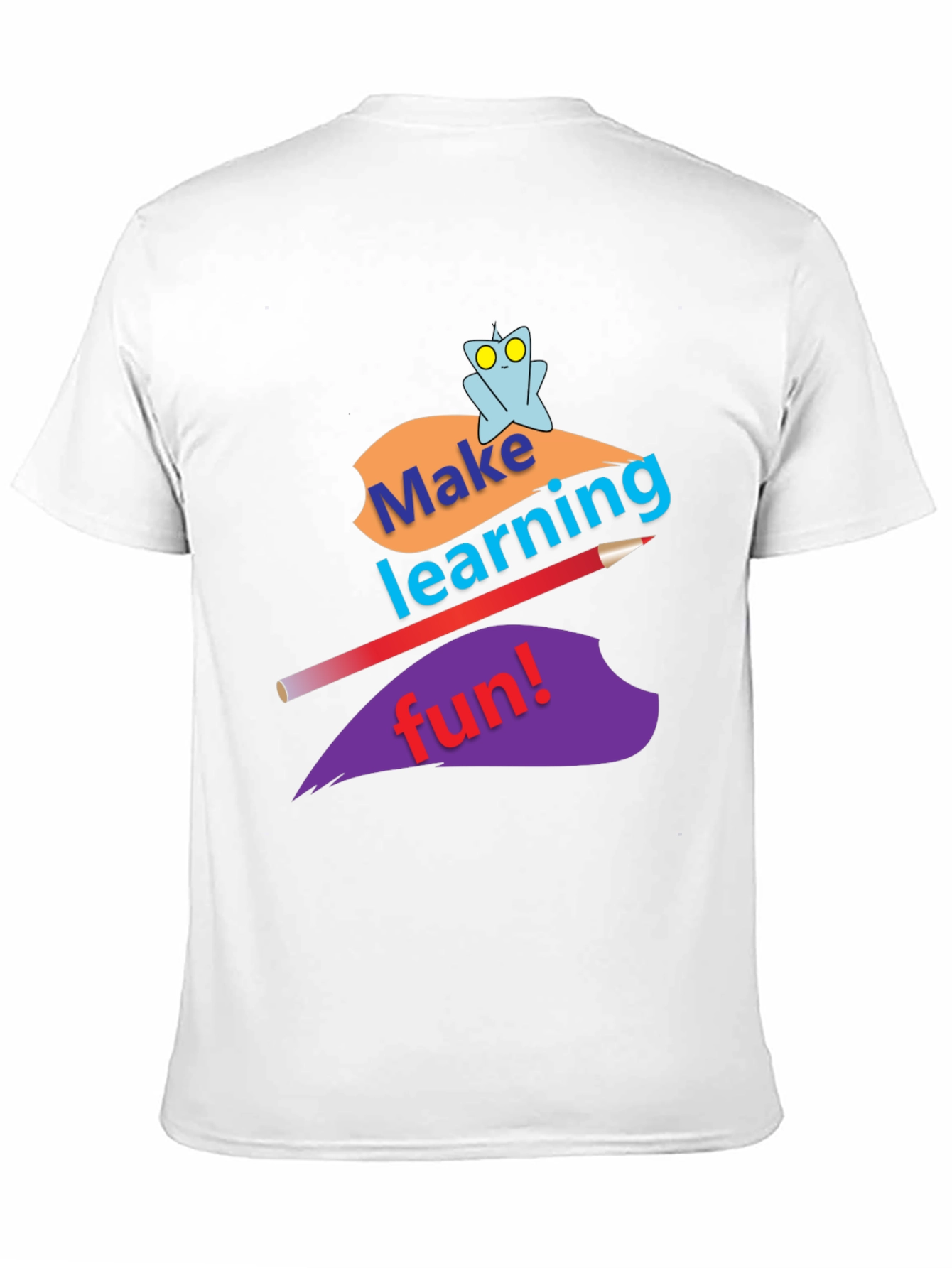 Make Learning Fun T-Shirt