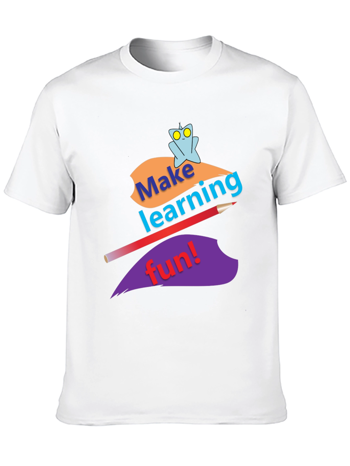 Make Learning Fun T-Shirt
