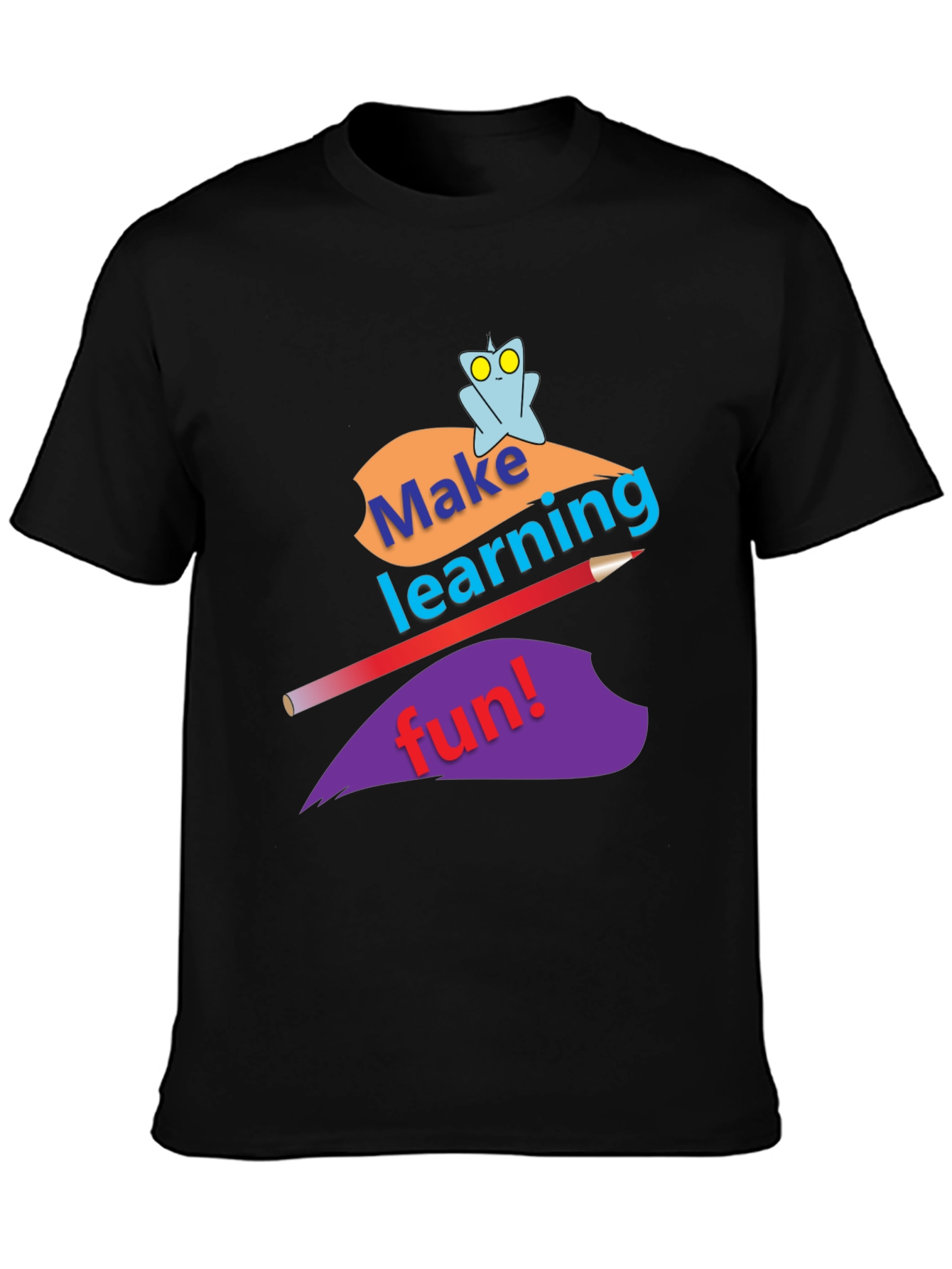 Make Learning Fun T-Shirt