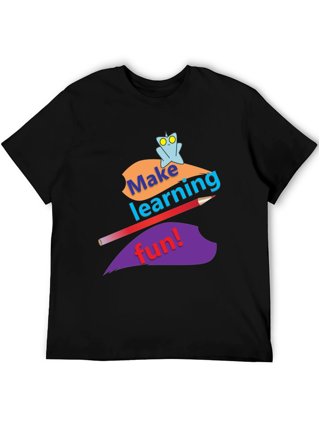 Make Learning Fun T-Shirt