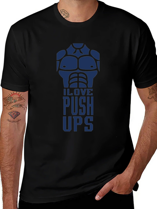 I Love Push Ups Graphic T-Shirt