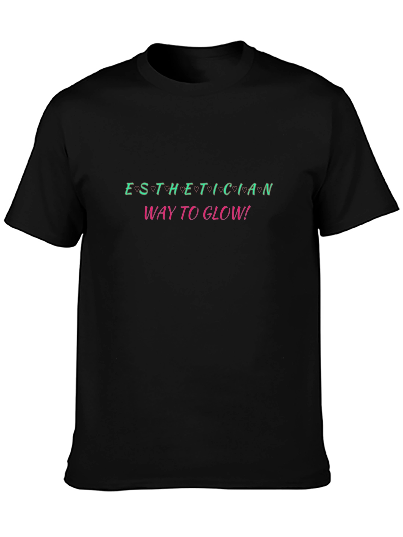Esthetician Way to Glow! Black Tee