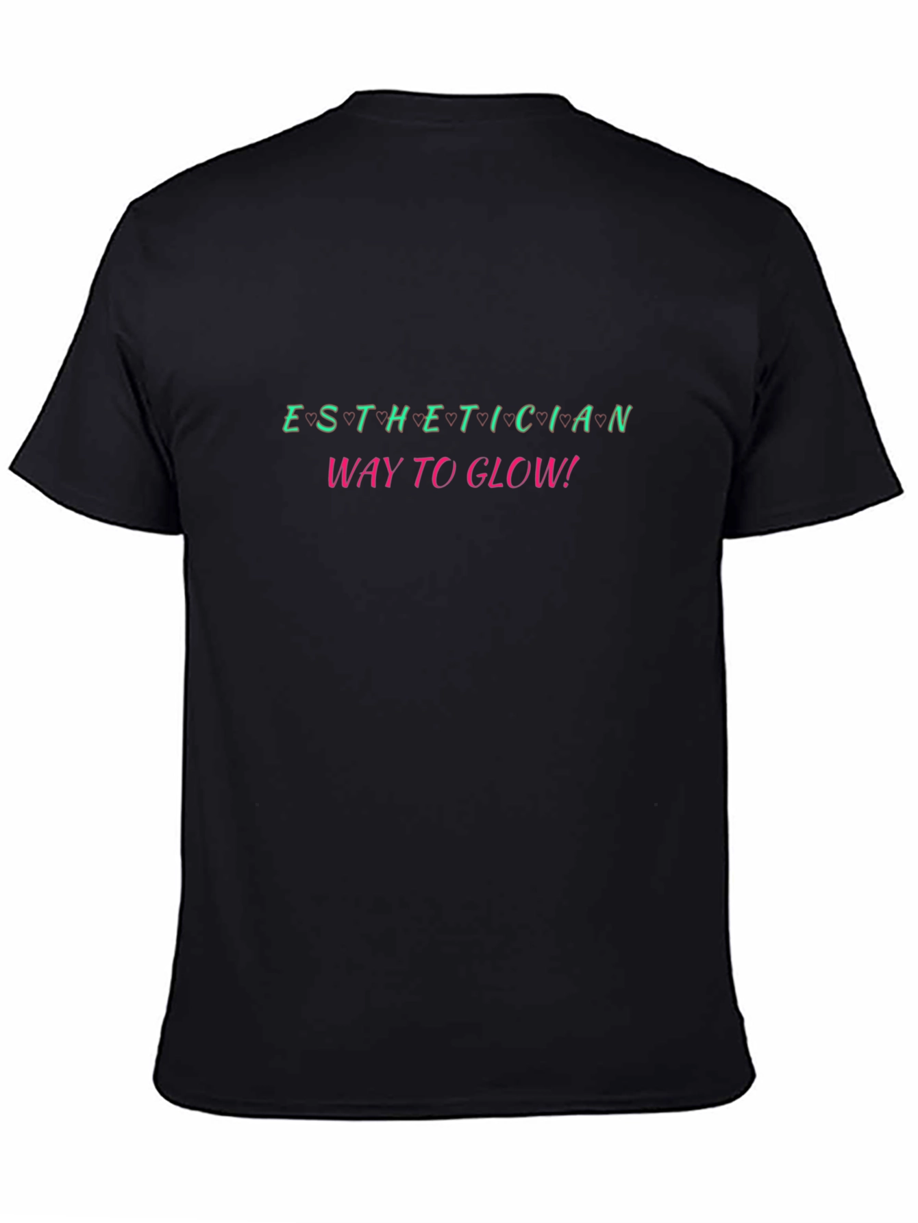 Esthetician Way to Glow! Black Tee