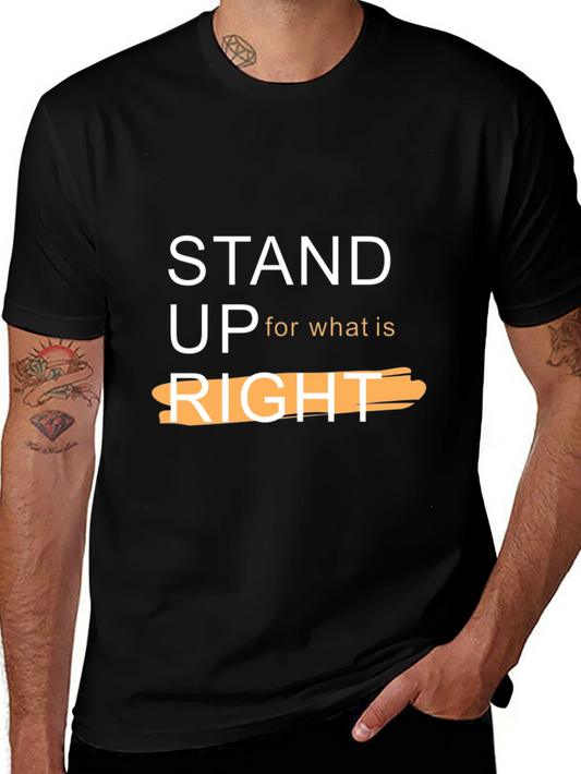 Stand Up For What Is Right Black T-Shirt