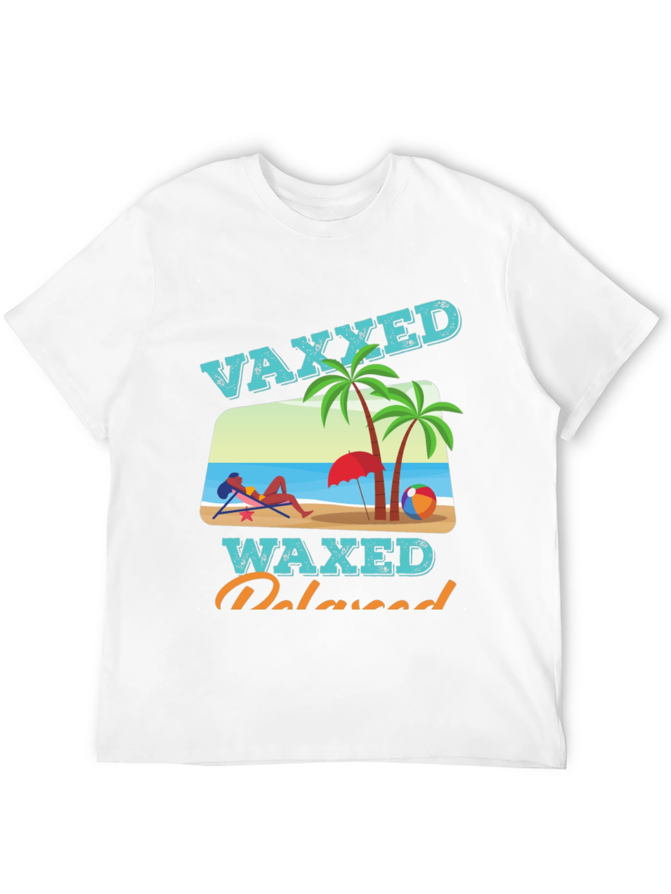 Vaxxed Waxed Relaxed T-Shirt - Summer Beach Vacation