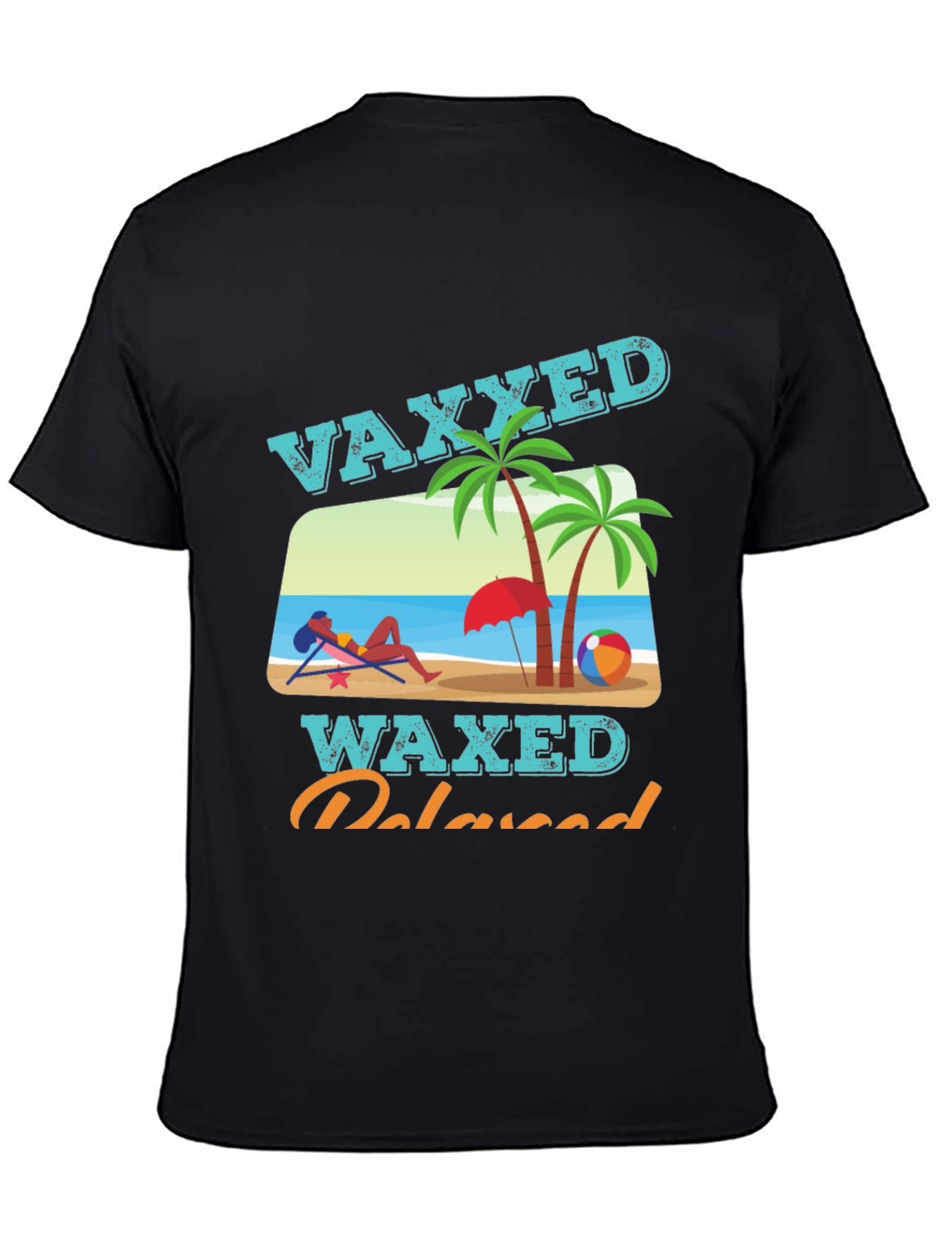 Vaxxed Waxed Relaxed T-Shirt - Summer Beach Vacation