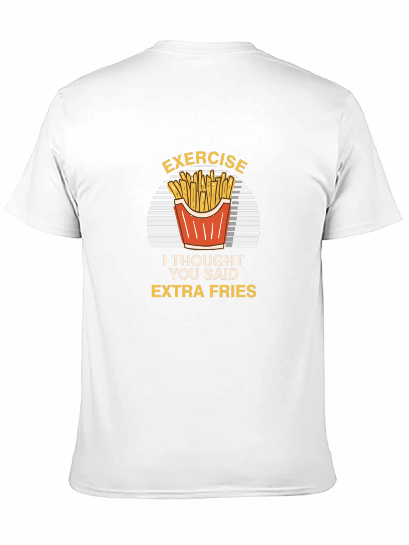 Exercise Extra Fries Graphic T-Shirt