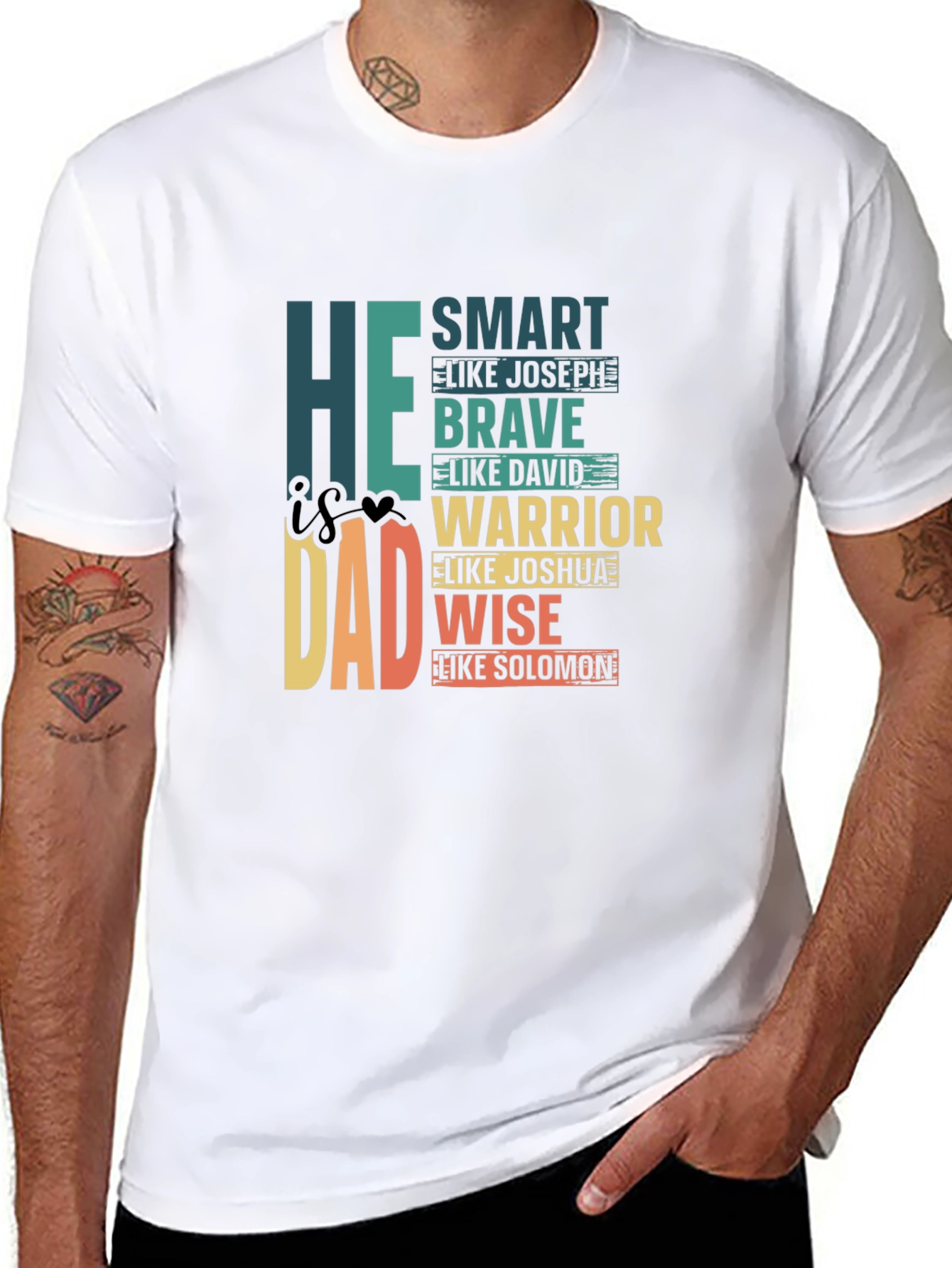 He is Dad T-Shirt: Smart Brave Warrior Wise