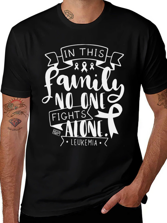 Leukemia Awareness T-Shirt: Family Fights Alone