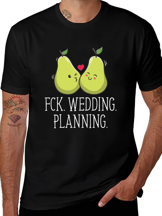 Funny Pear Wedding Planning T-Shirt