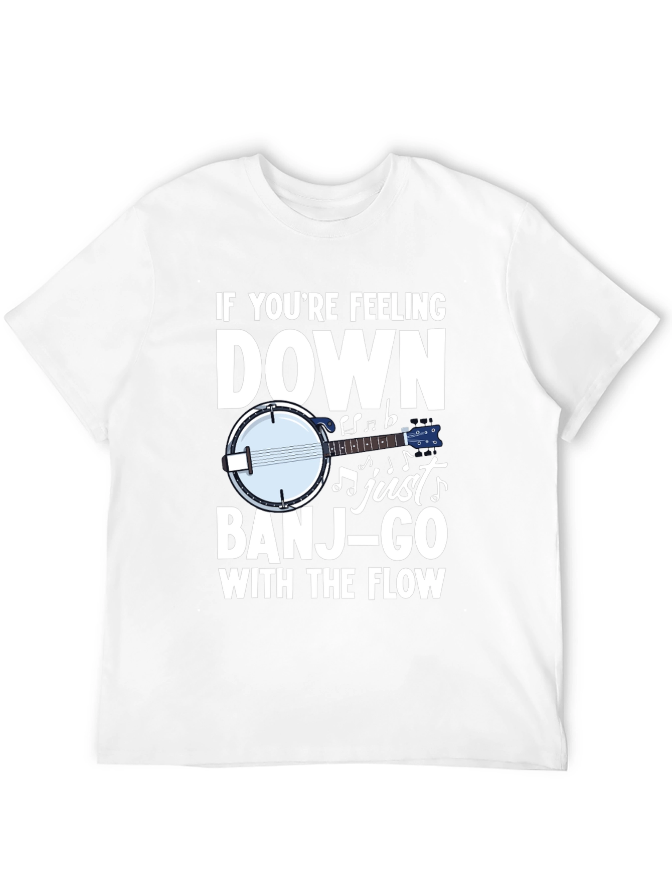 Banjo T-Shirt - If Youre Feeling Down Just Banjo-Go
