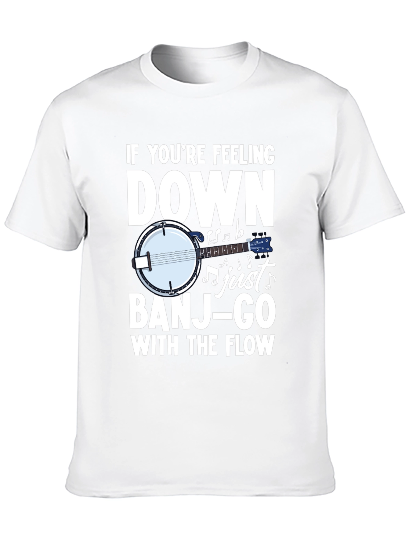 Banjo T-Shirt - If Youre Feeling Down Just Banjo-Go