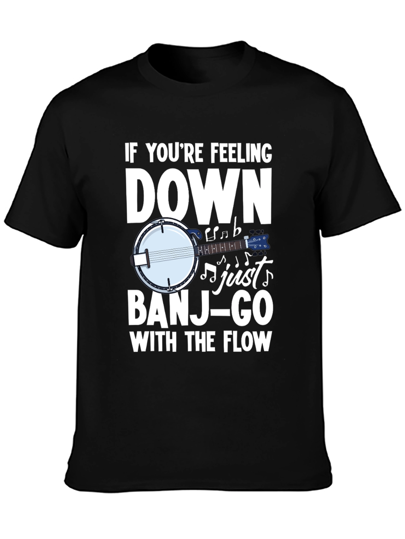 Banjo T-Shirt - If Youre Feeling Down Just Banjo-Go