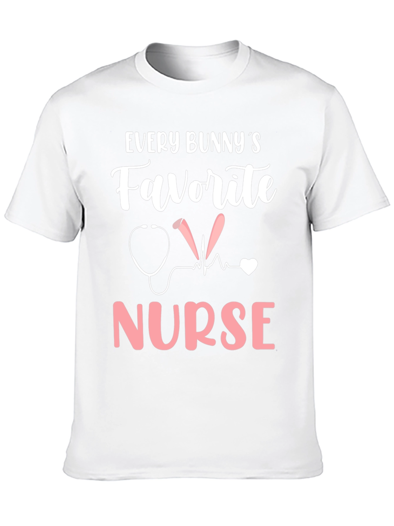 Every Bunnys Favorite Nurse T-Shirt