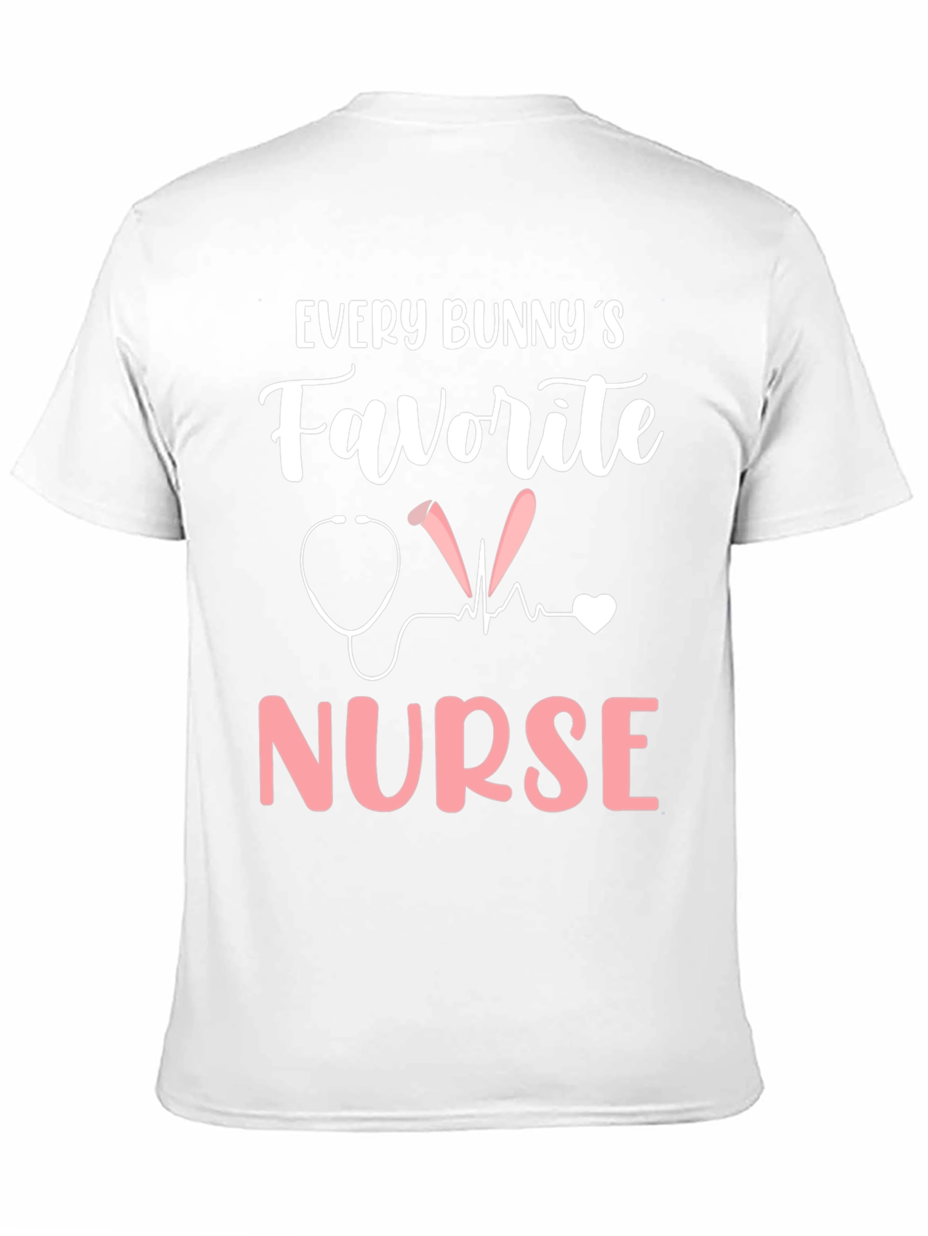 Every Bunnys Favorite Nurse T-Shirt