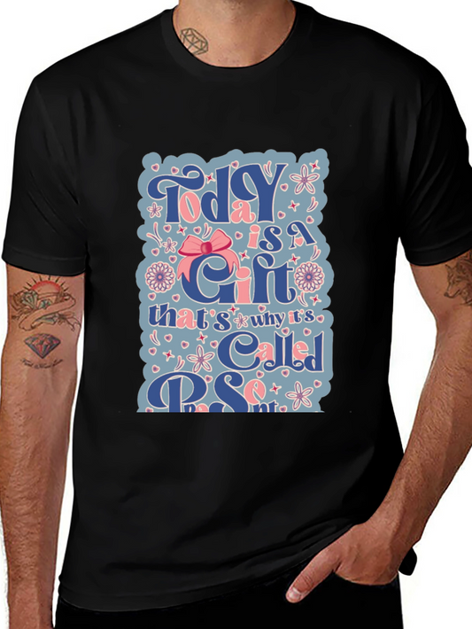 Today is a Gift Graphic Tee - Black Cotton T-Shirt