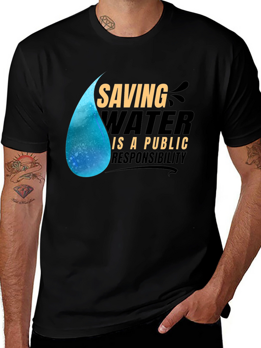 Saving Water Tee: Public Responsibility Shirt