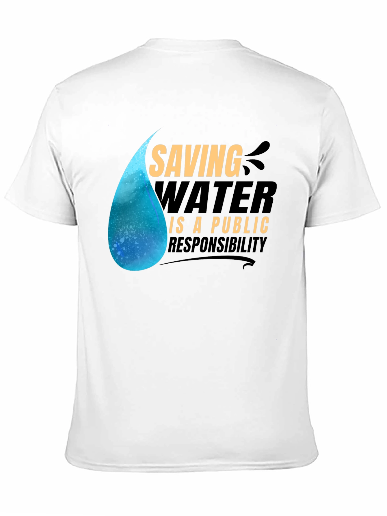 Saving Water Tee: Public Responsibility Shirt