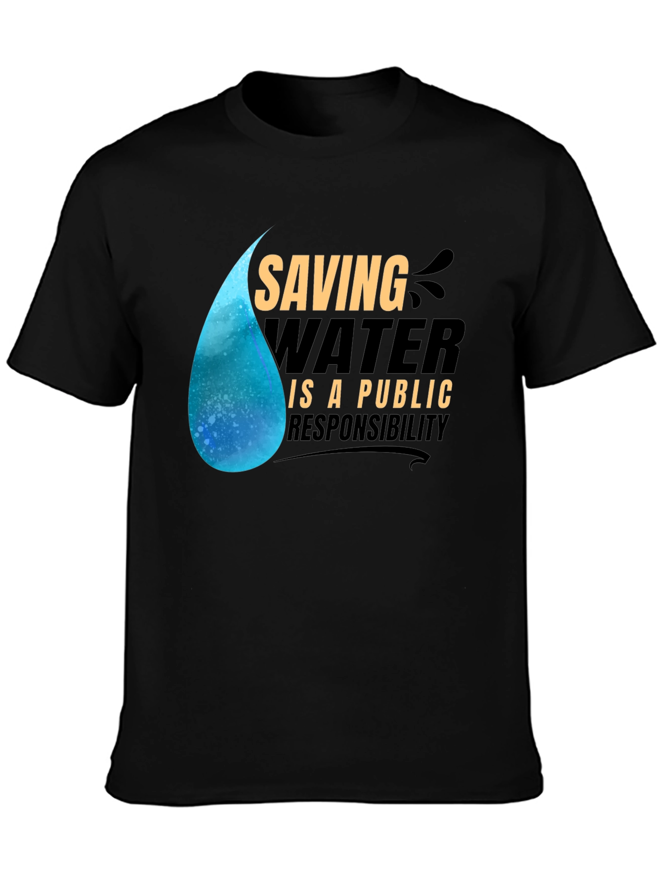 Saving Water Tee: Public Responsibility Shirt