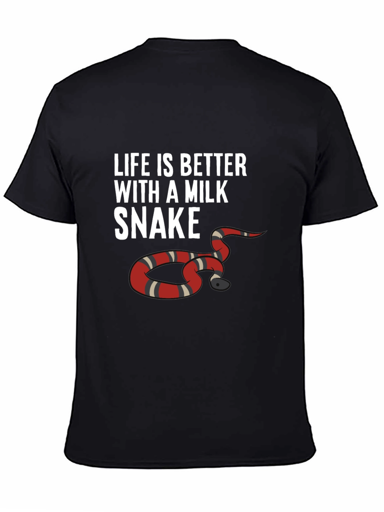 Life is Better with a Milk Snake Graphic Tee