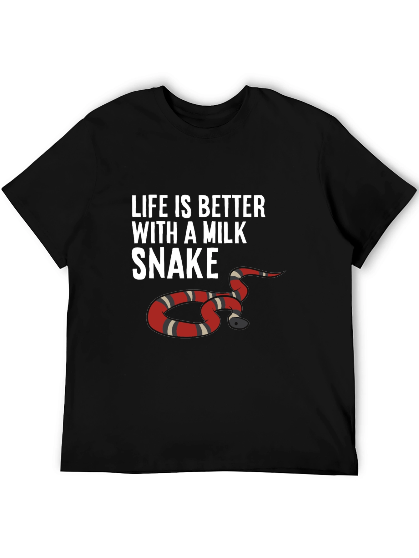 Life is Better with a Milk Snake Graphic Tee