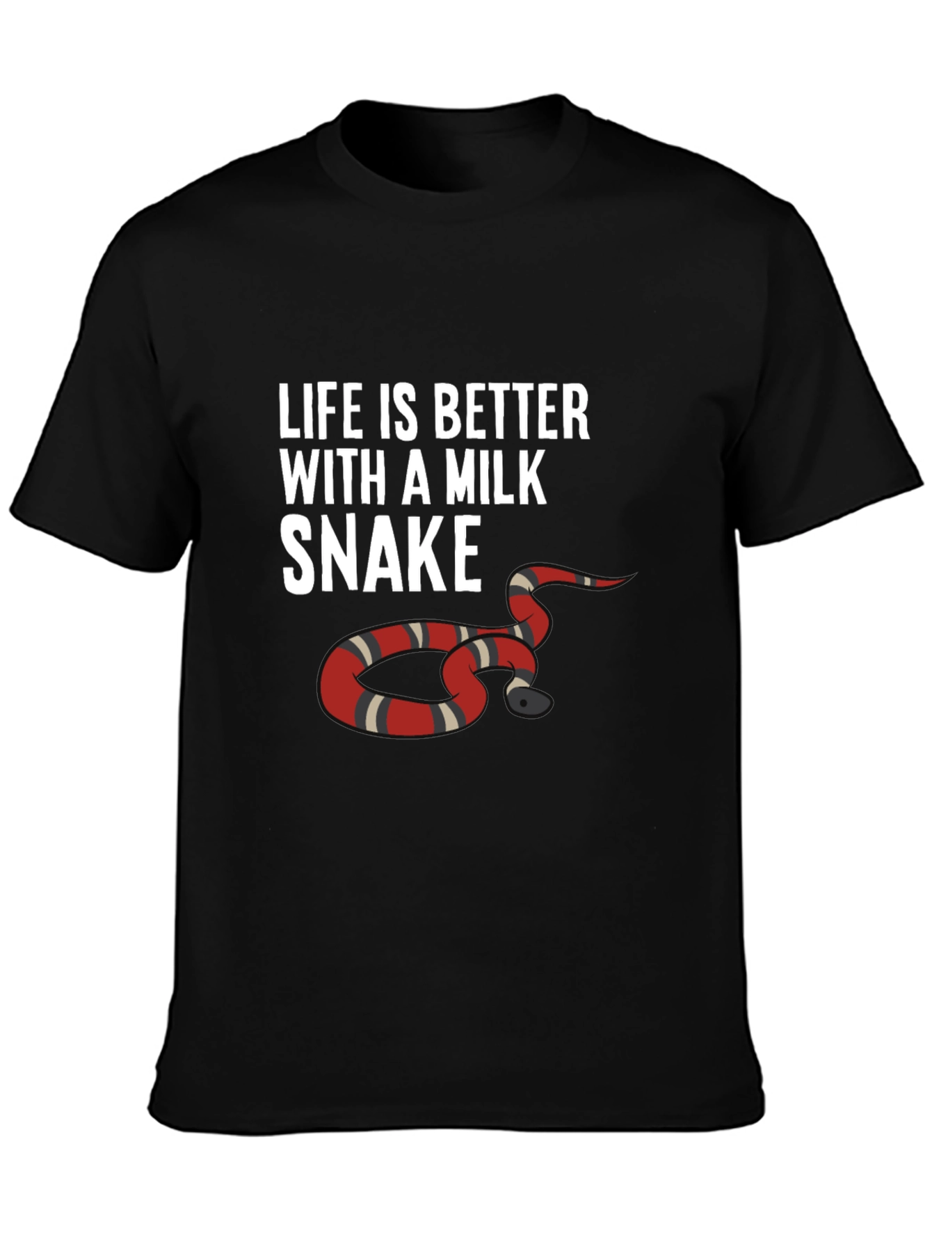 Life is Better with a Milk Snake Graphic Tee