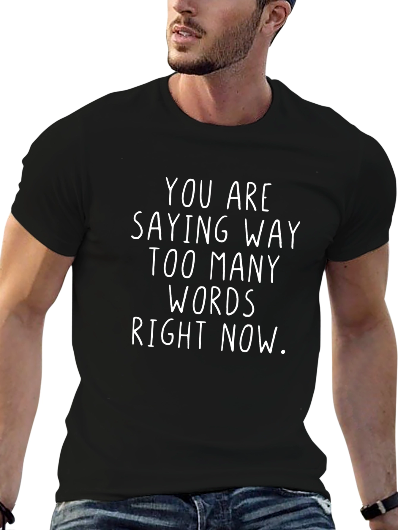 Funny Graphic Tee - Too Many Words